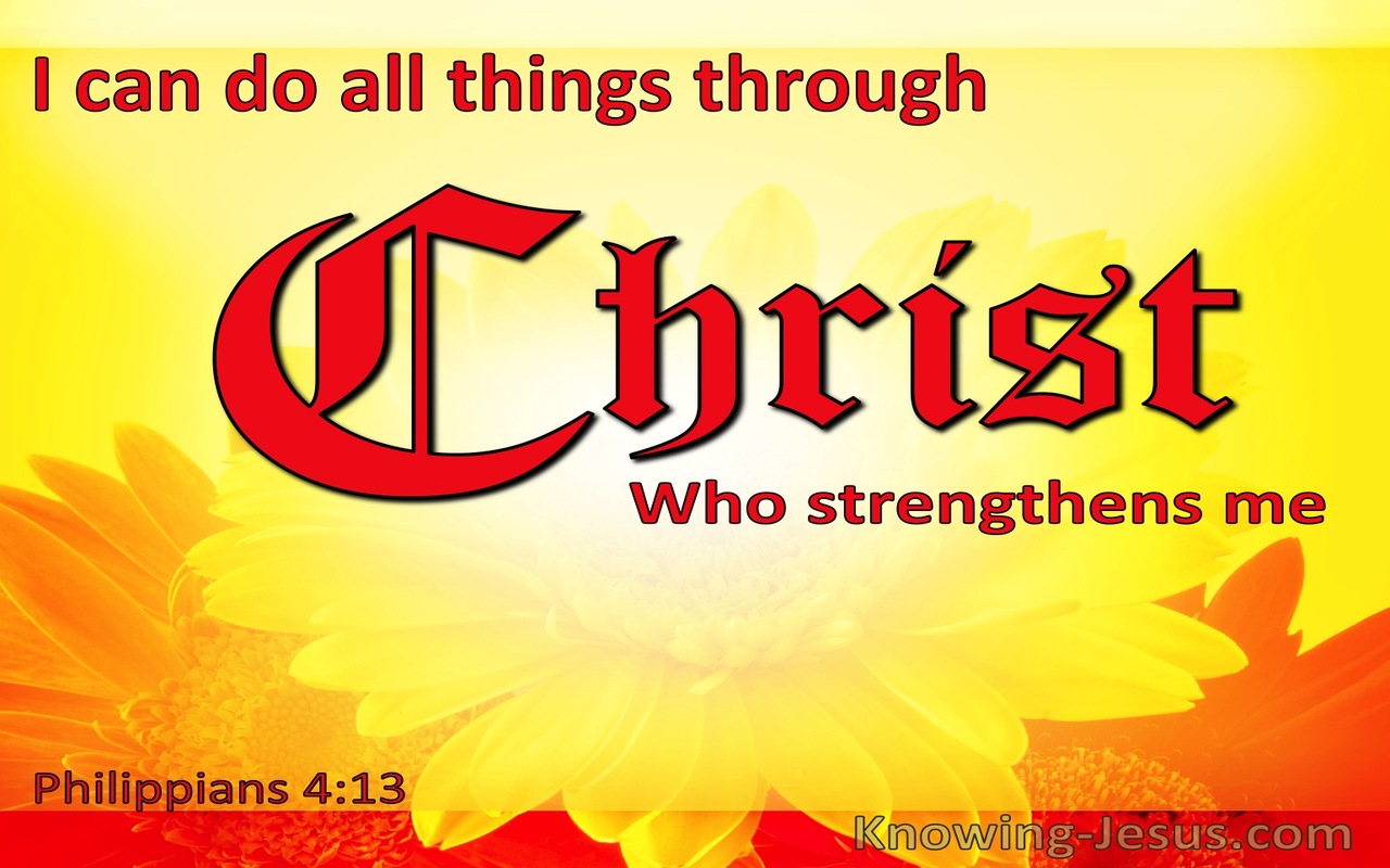 Philippians 4:13 I Can Do All Things Through Christ Who Strengthens Me (yellow)
